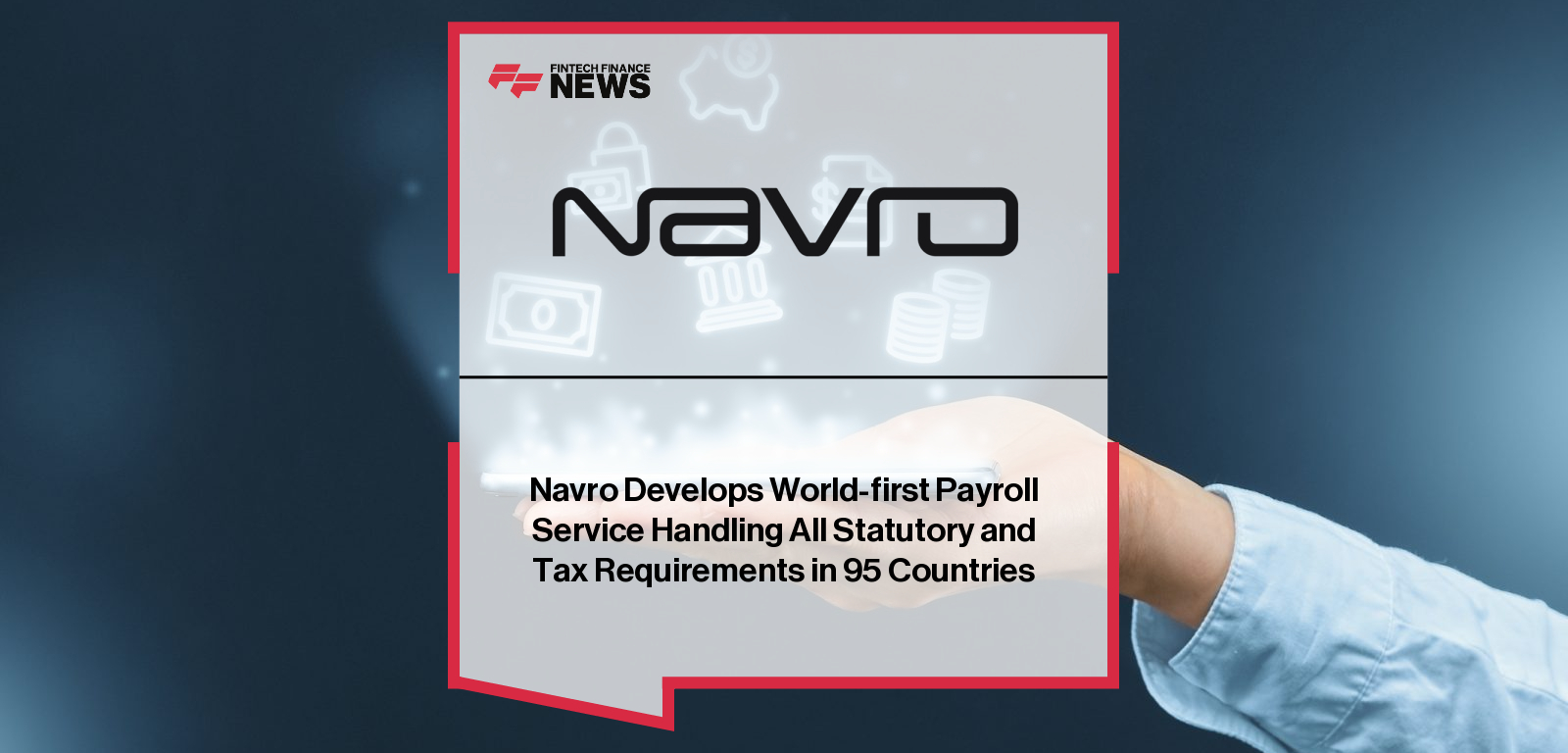 Navro Develops World-first Payroll Service Handling All Statutory and Tax Requirements in 95 Countries