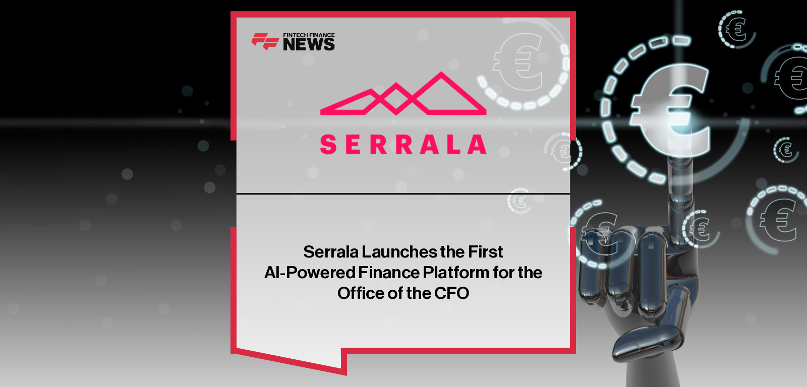 Serrala Launches the First AI-Powered Finance Platform for the Office of the CFO