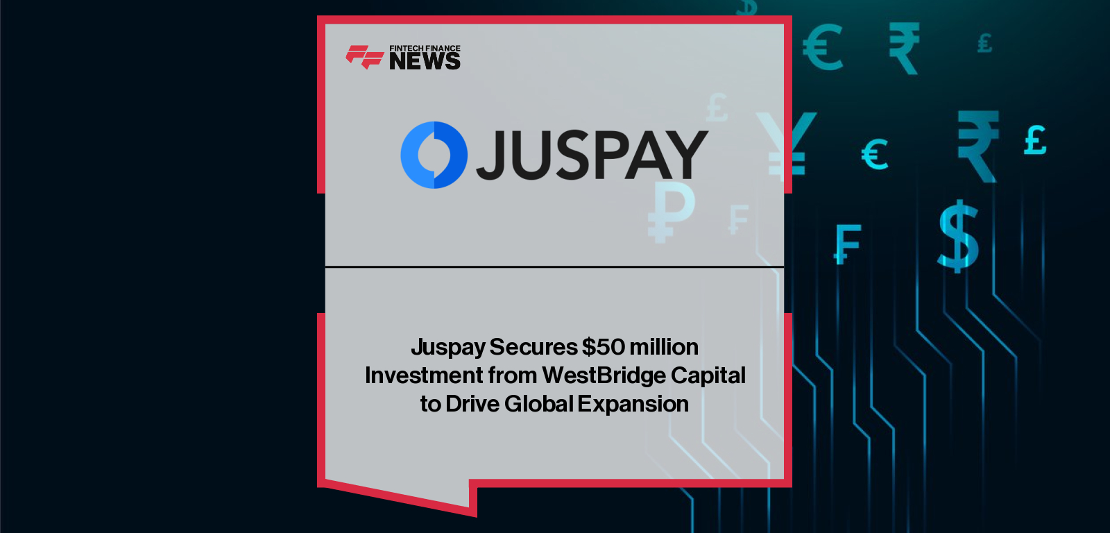 Juspay Secures $50 million Investment from WestBridge Capital to Drive Global Expansion