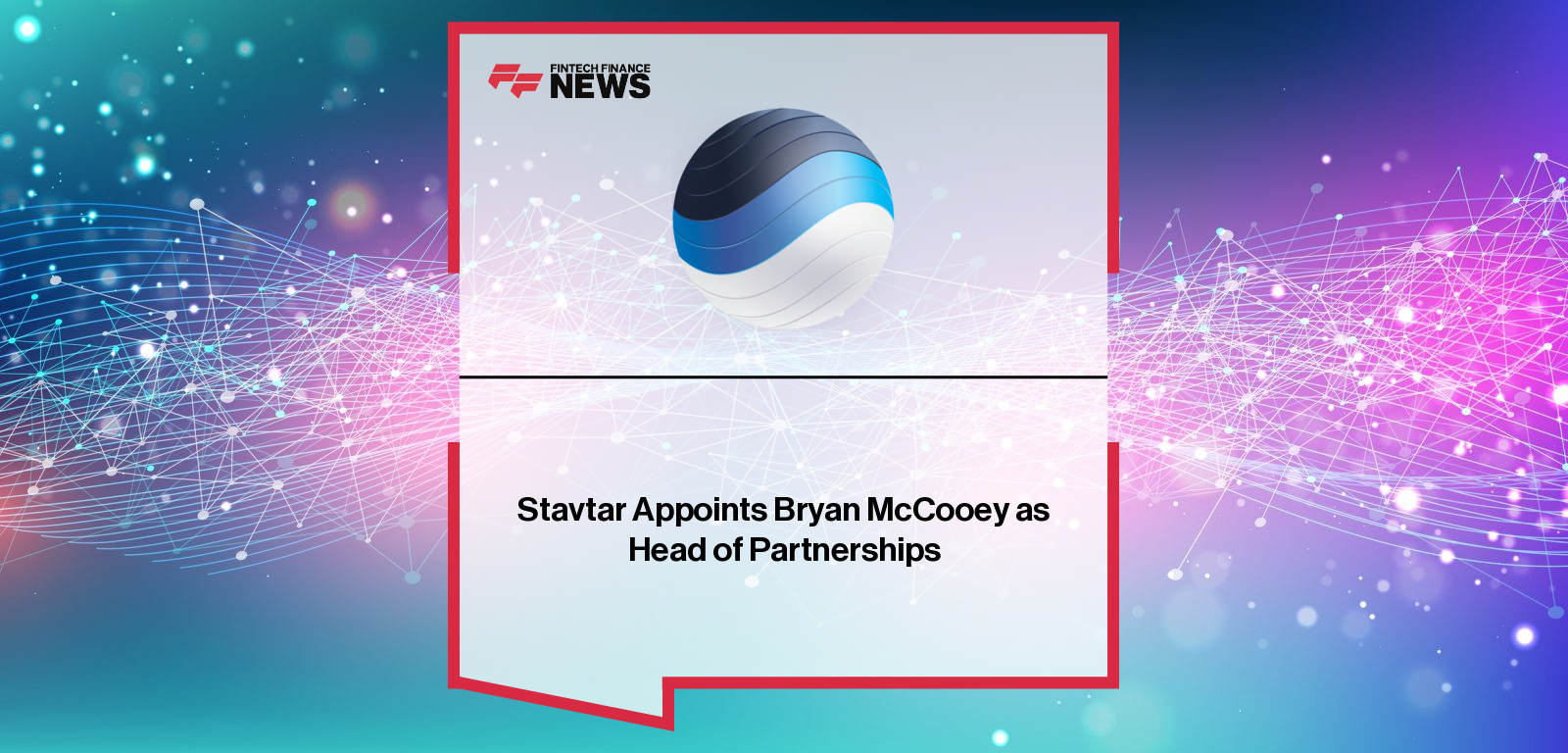 Stavtar Appoints Bryan McCooey as Head of Partnerships