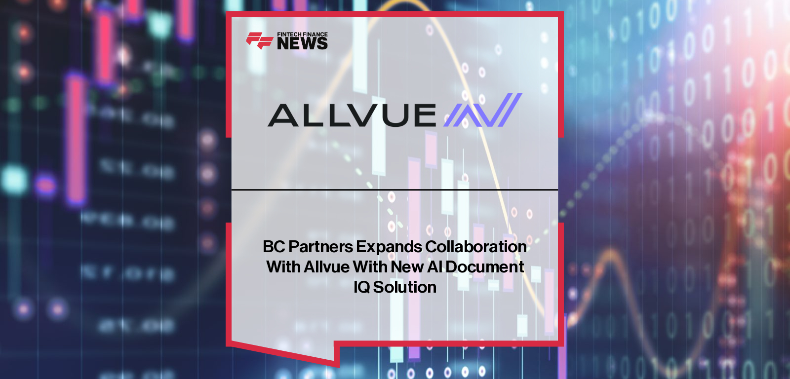 BC Partners Expands Collaboration With Allvue With New AI Document IQ Solution