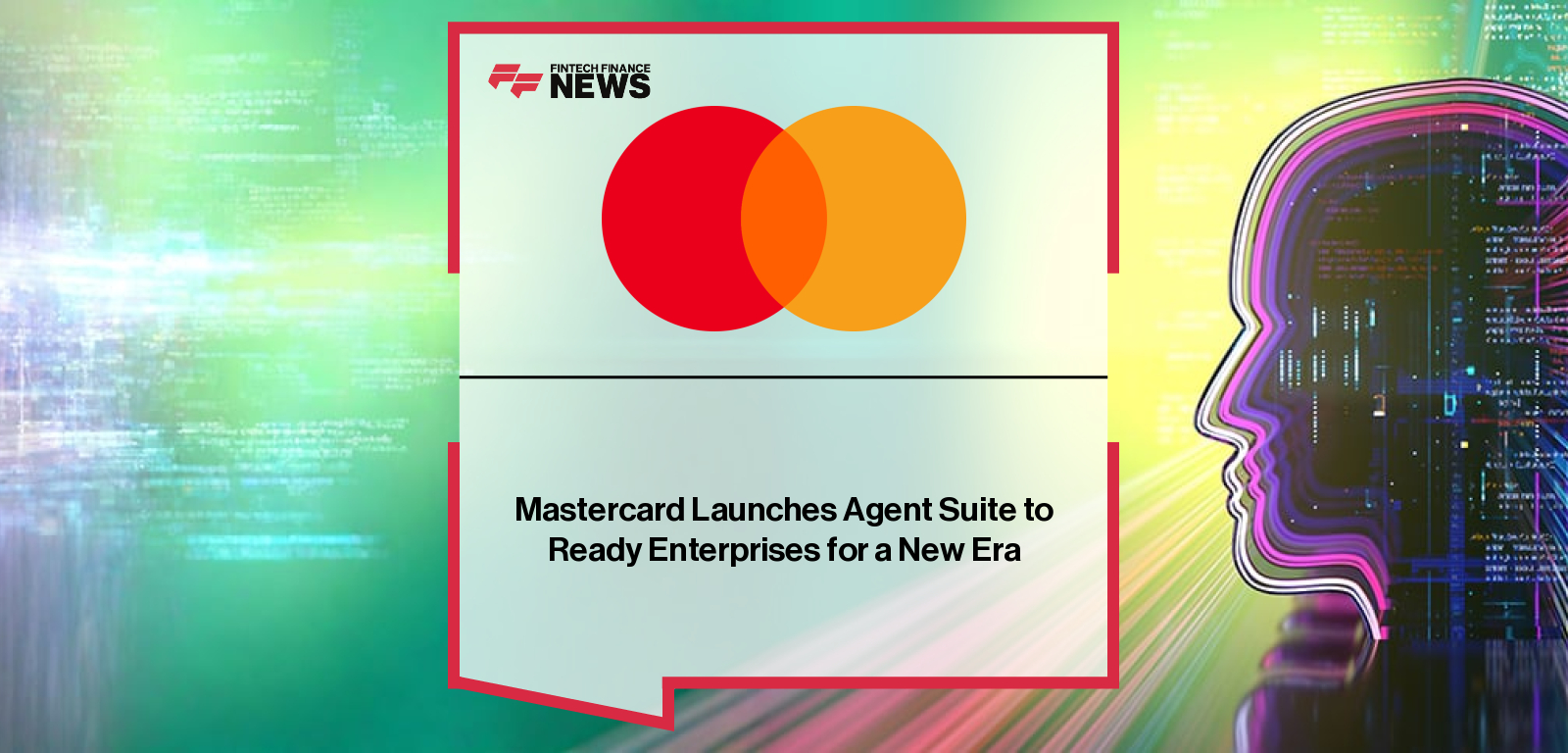 Mastercard Launches Agent Suite to Ready Enterprises for a New Era
