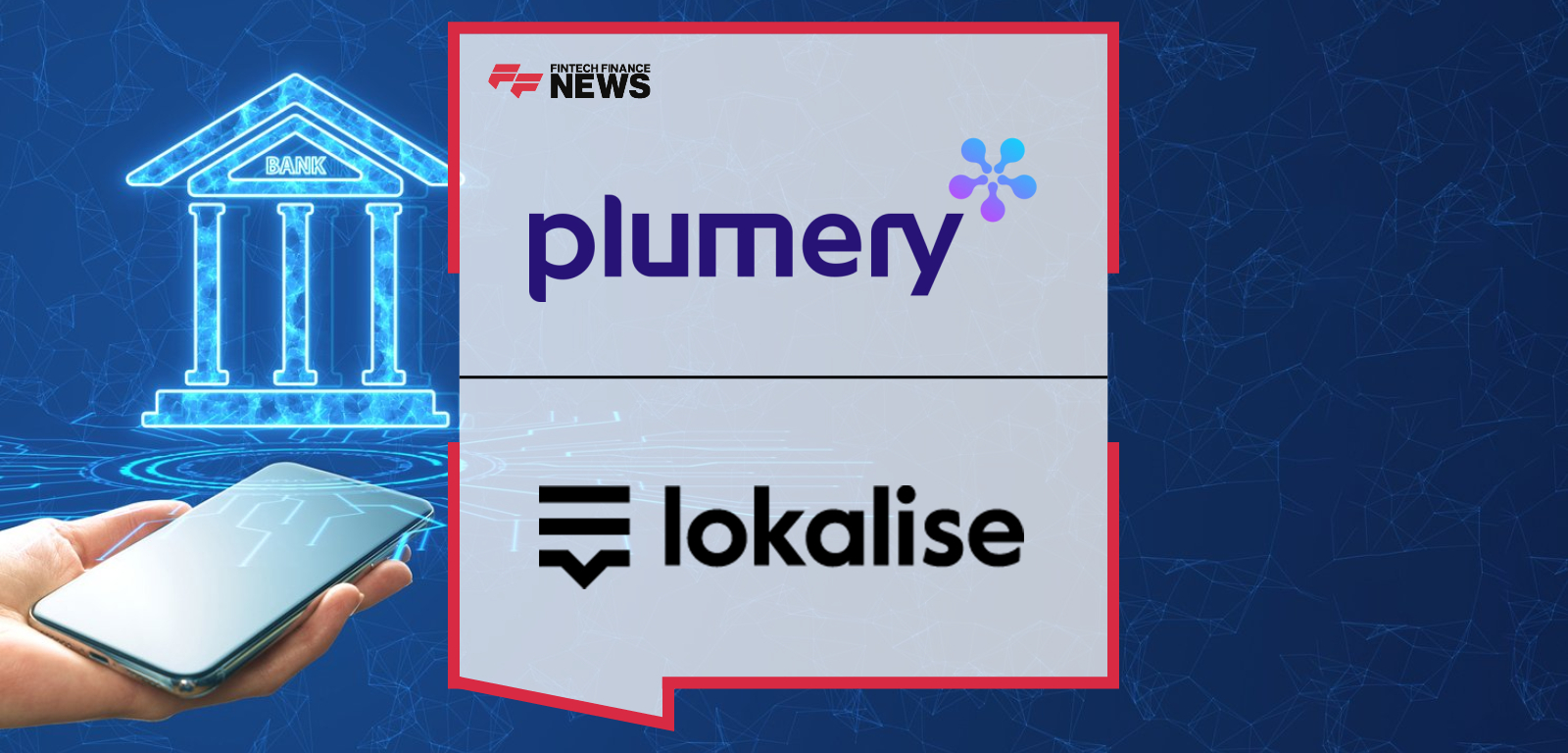 Plumery and Lokalise Partner to Power Hyper-Localised Digital Banking at Scale
