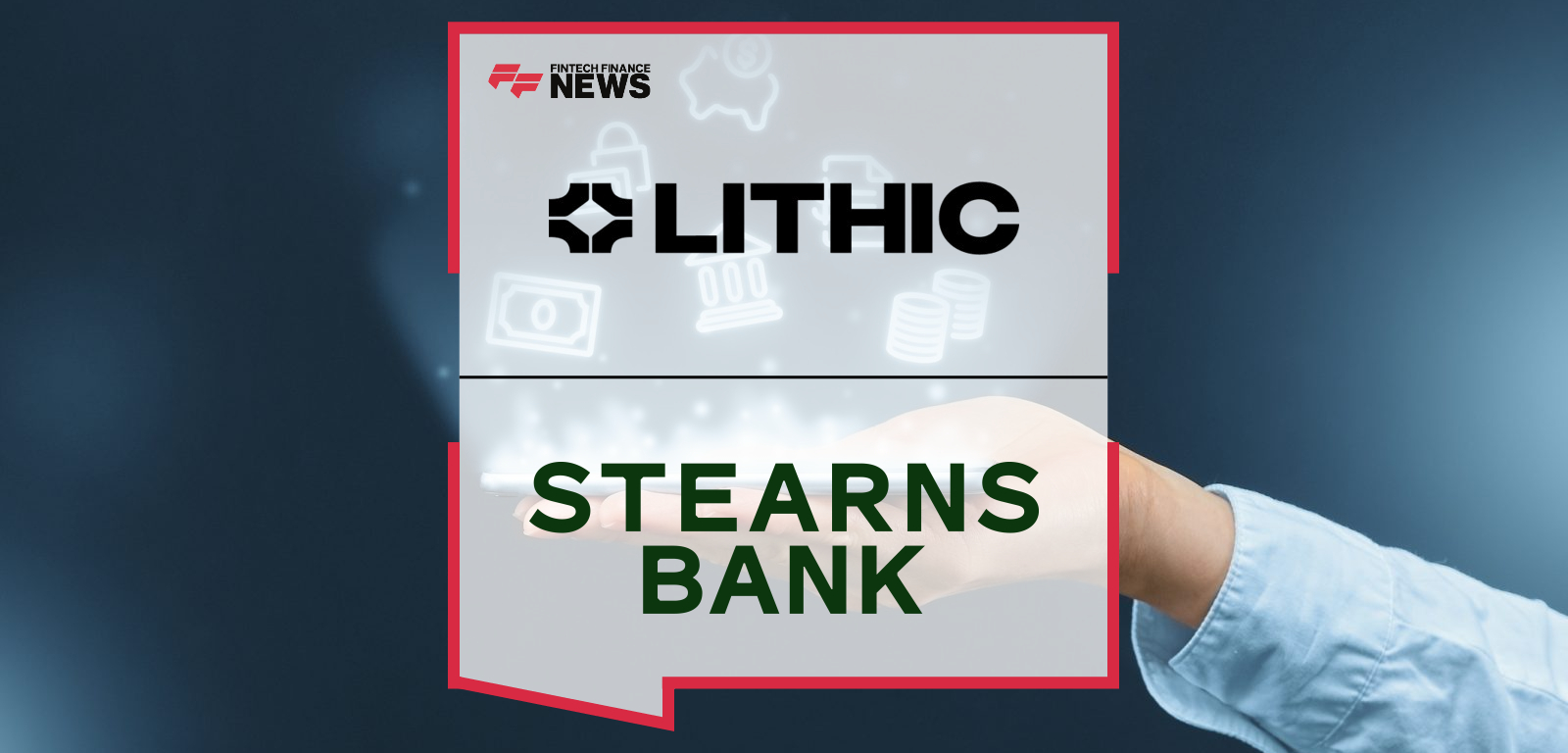 Lithic Expands Partner Bank Network with Addition of Stearns Bank