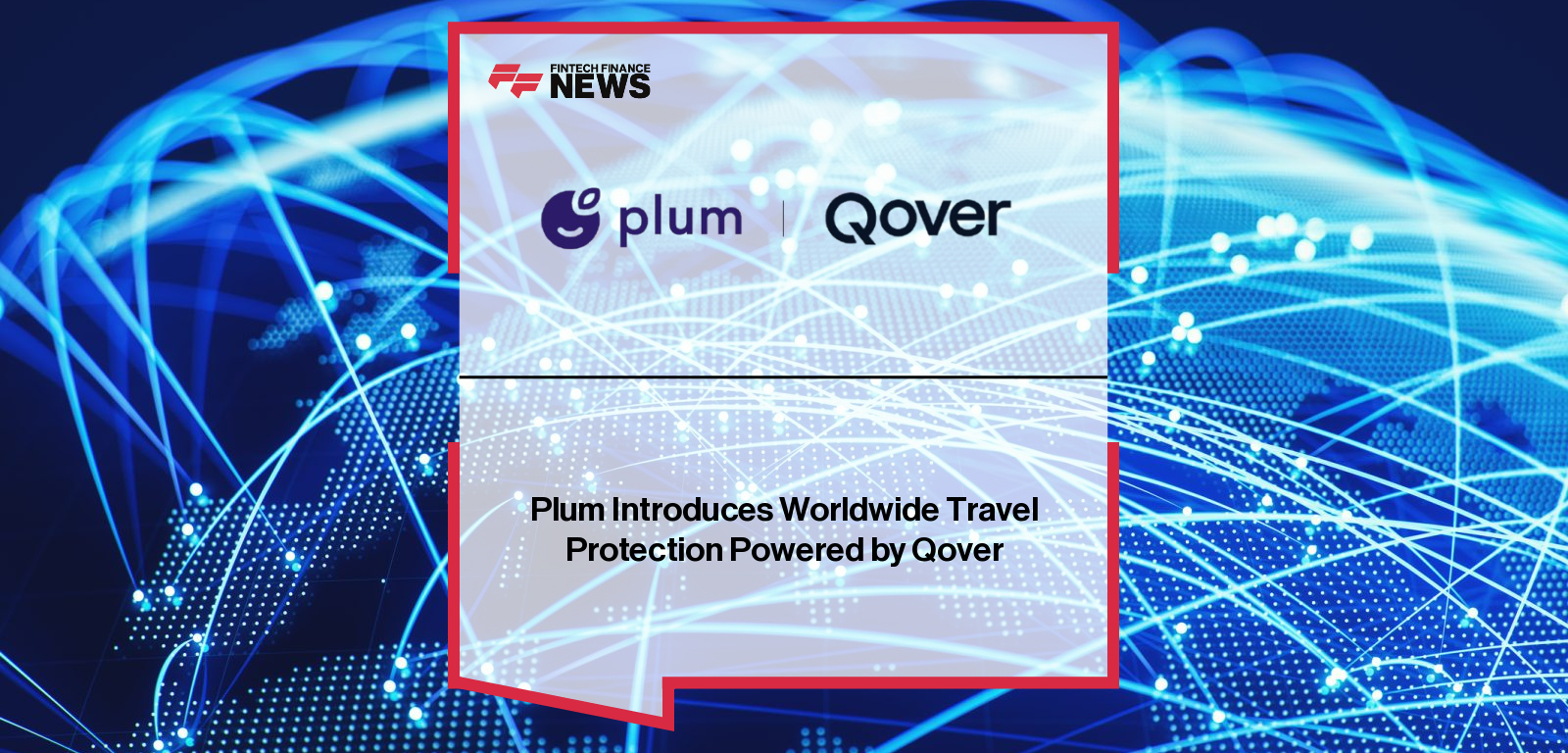 Plum Introduces Worldwide Travel Protection Powered by Qover