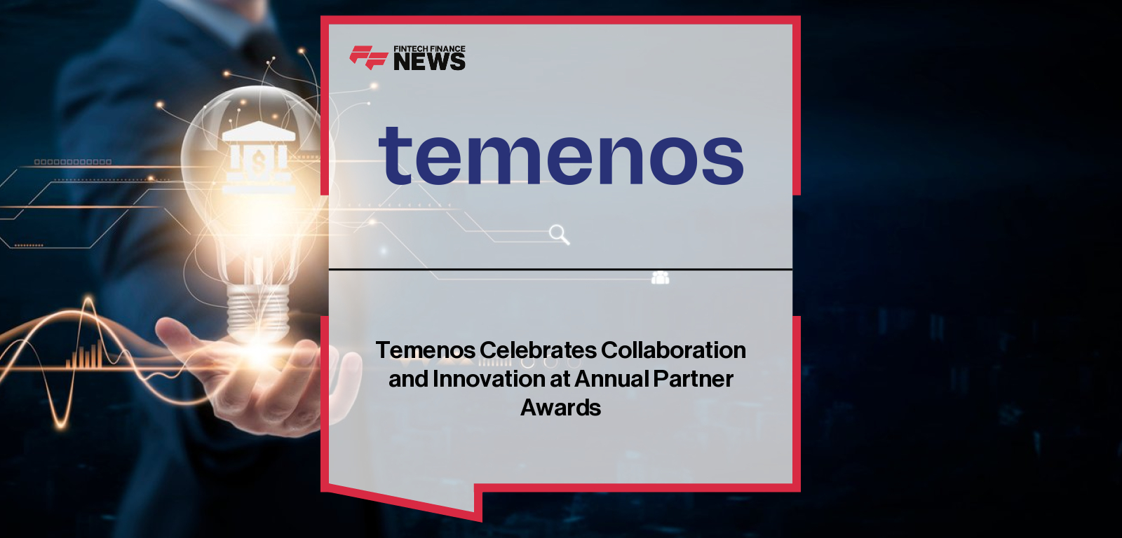 Temenos Celebrates Collaboration and Innovation at Annual Partner Awards