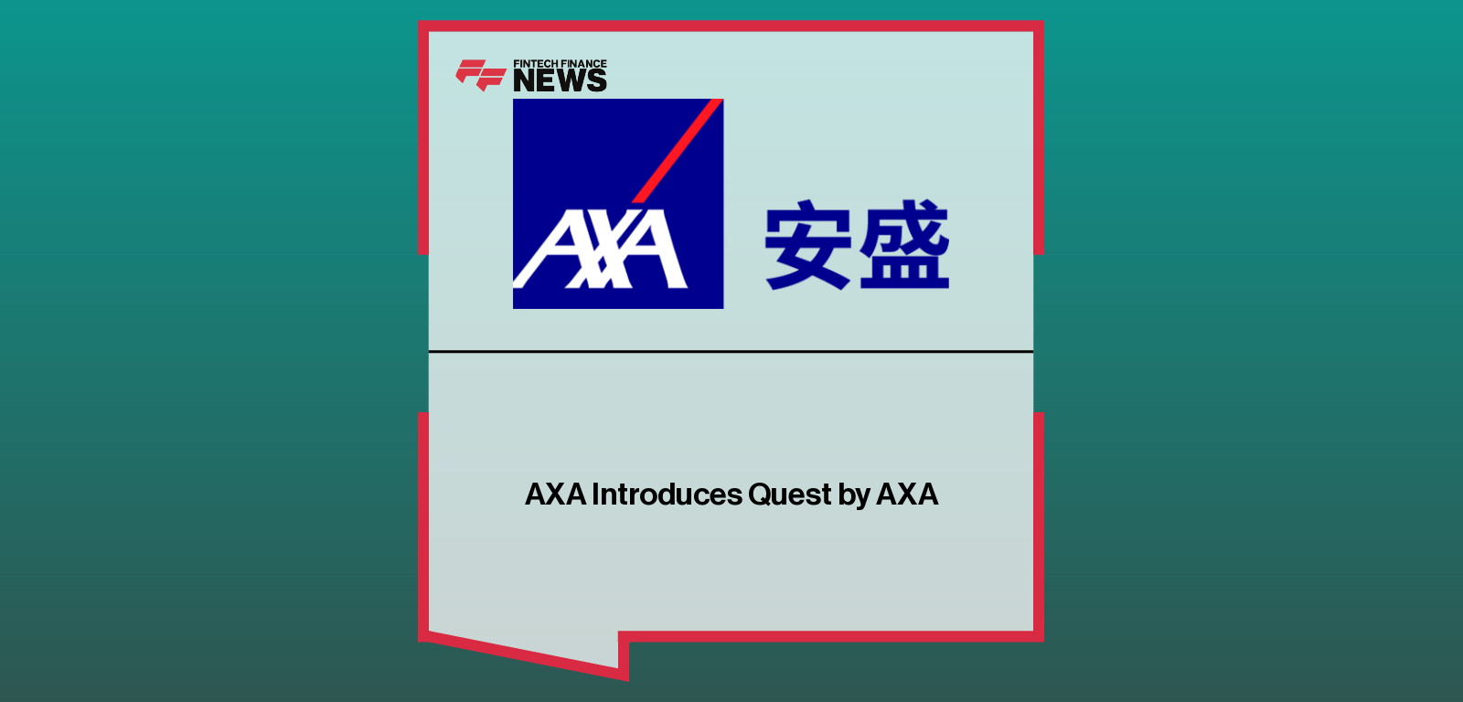 AXA Hong Kong and Macau launches Quest by AXA, an AI-powered advisory platform, with Jonathan Li enabling data-driven financial and insurance guidance.