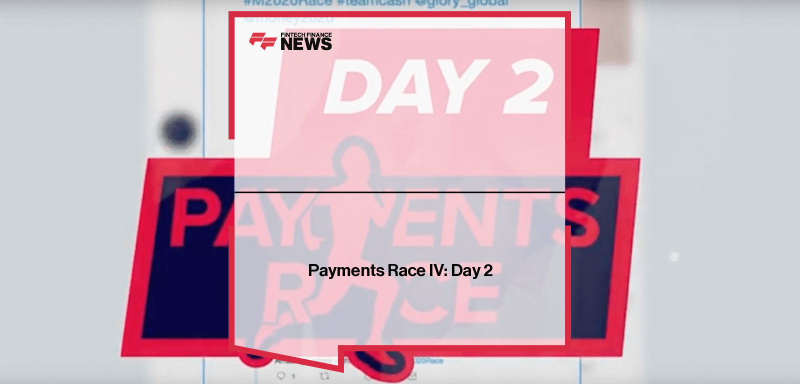 Payments Race IV: Day 2