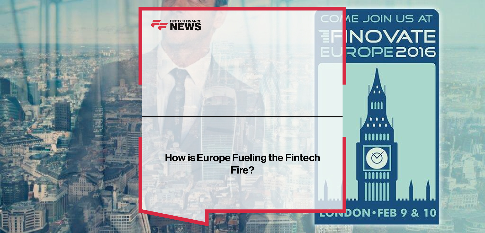 How is Europe Fueling the Fintech Fire?
