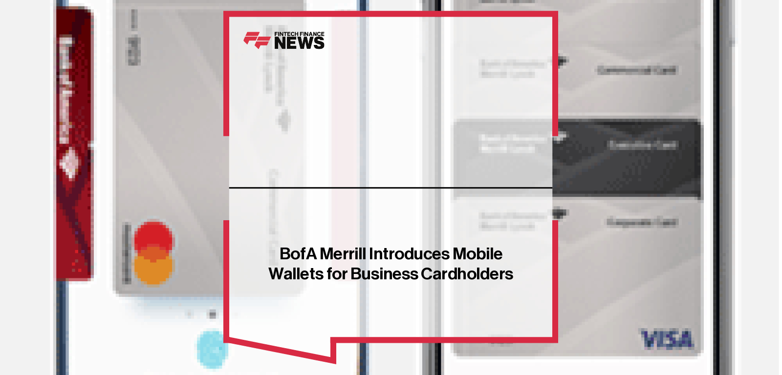 BofA Merrill Introduces Mobile Wallets for Business Cardholders