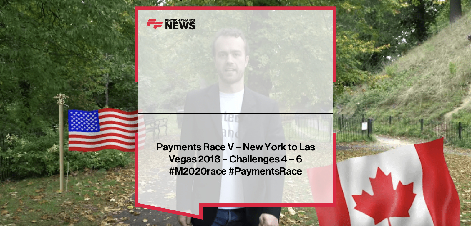 Payments Race V 2018 Challenges 4–6 as racers face mid-race pressure on the journey from New York to Las Vegas.