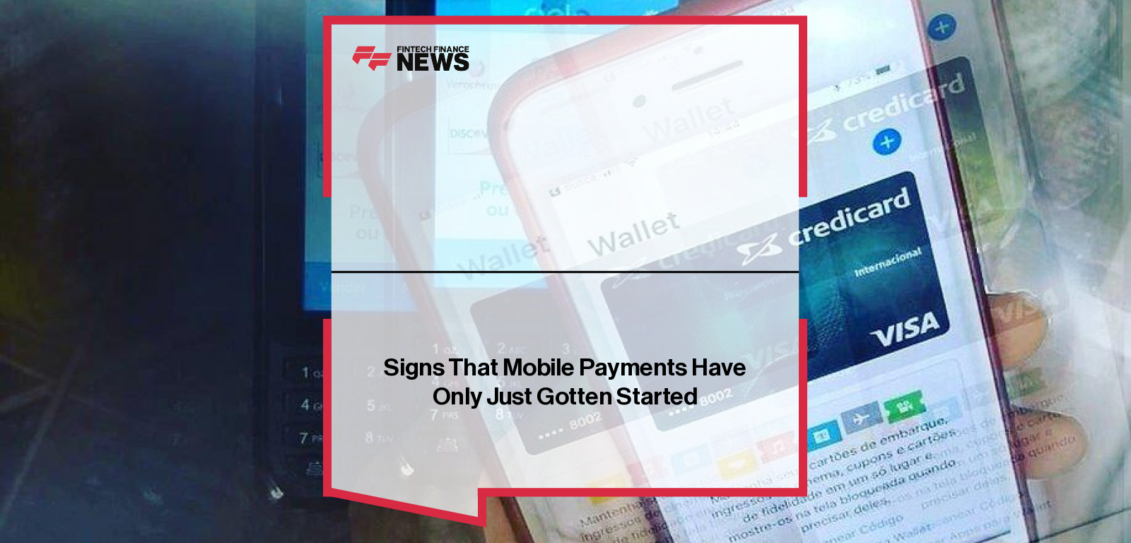 Signs That Mobile Payments Have Only Just Gotten Started