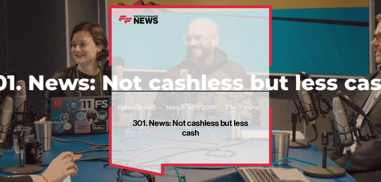 301. News: Not cashless but less cash