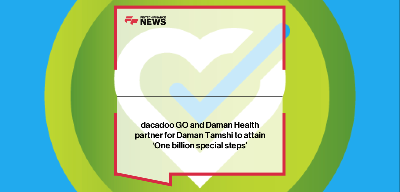 dacadoo GO and Daman Health partner for Daman Tamshi to attain 'One billion special steps'