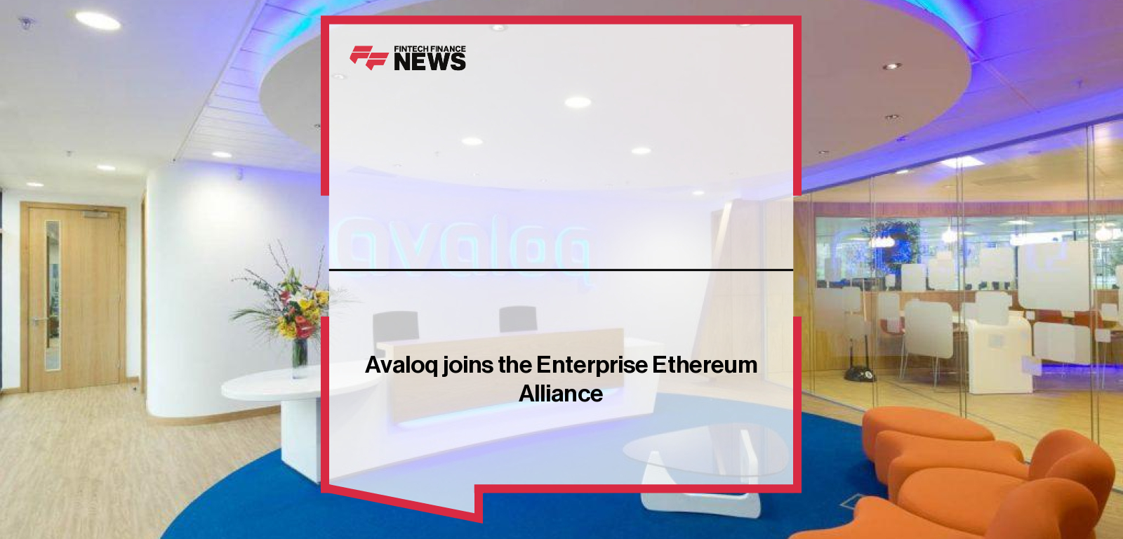Avaloq joins the Enterprise Ethereum Alliance