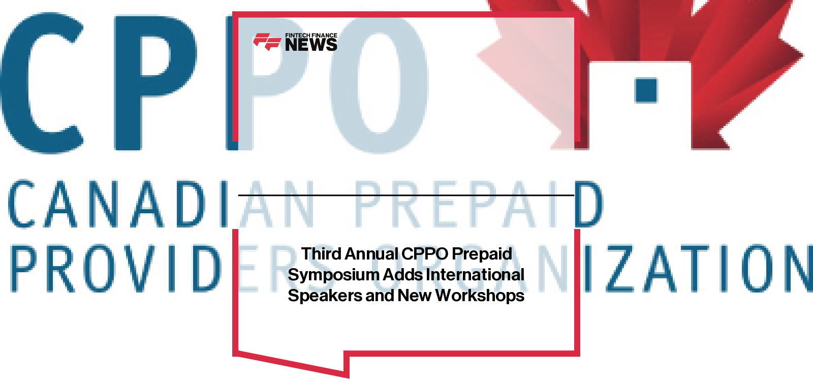 Third Annual CPPO Prepaid Symposium Adds International Speakers and New Workshops
