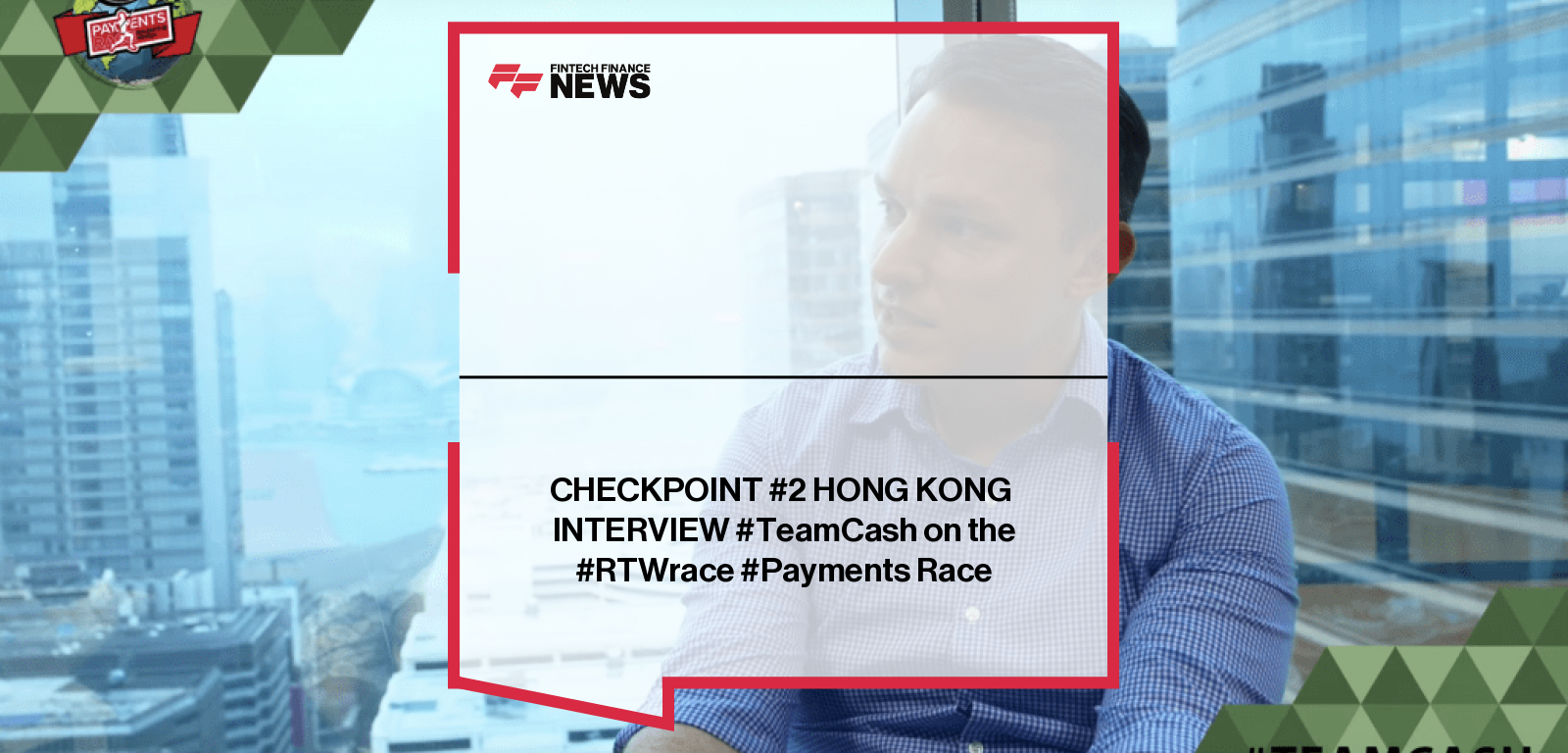 TeamCash speaks at the Hong Kong checkpoint of the RTW Payments Race, discussing real-time and cross-border payments across Asia-Pacific markets.