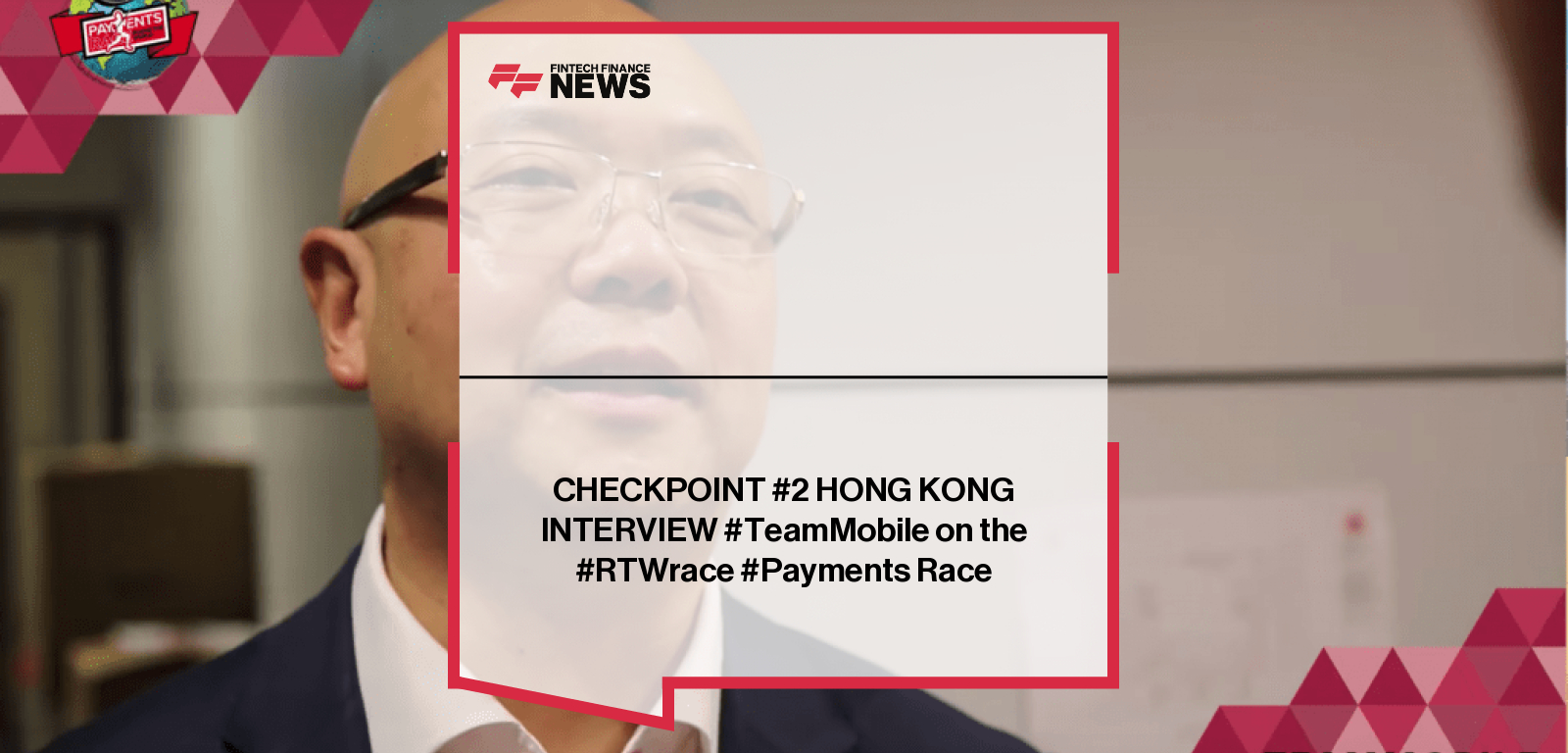 TeamMobile speaks at the Hong Kong checkpoint of the RTW Payments Race, discussing real-time and cross-border payments across Asia-Pacific markets.