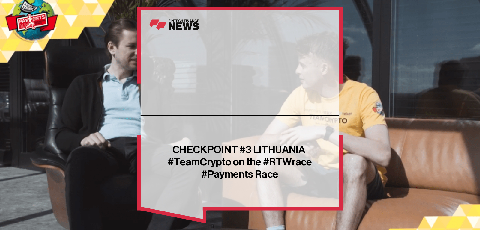 TeamCrypto reaches Lithuania at Checkpoint #3 of the RTW Payments Race, testing crypto-enabled, real-time, and cross-border payments in Europe.