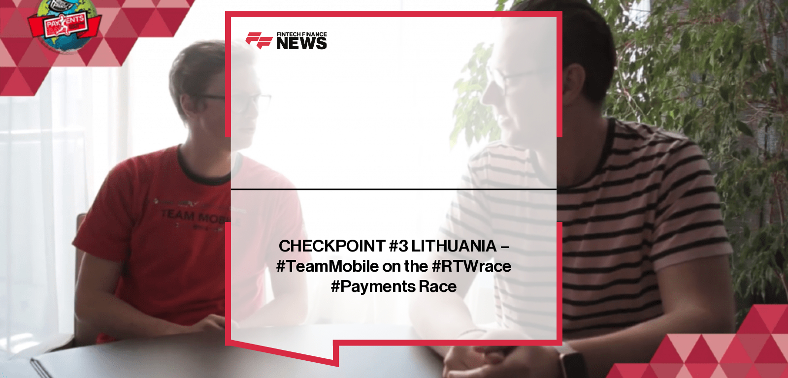 TeamMobile reaches Lithuania at Checkpoint #3 of the RTW Payments Race, highlighting real-time and cross-border payment performance across Europe.