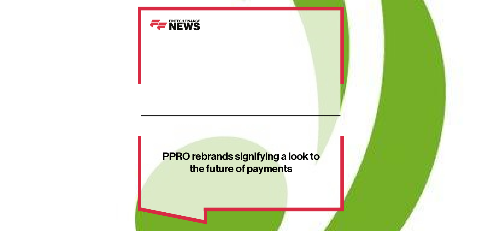 PPRO rebrands signifying a look to the future of payments