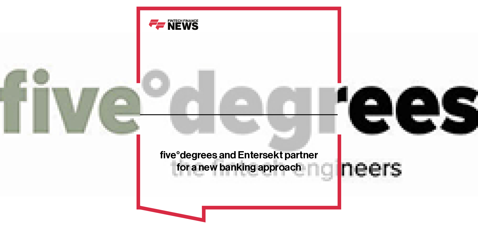 five°degrees and Entersekt partner for a new banking approach