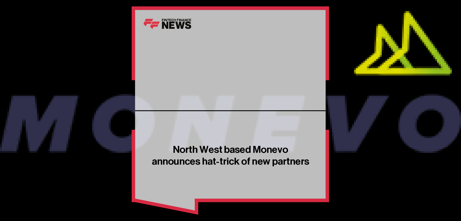 North West based Monevo announces hat-trick of new partners