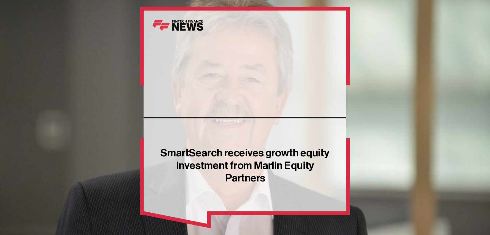 SmartSearch receives growth equity investment from Marlin Equity Partners