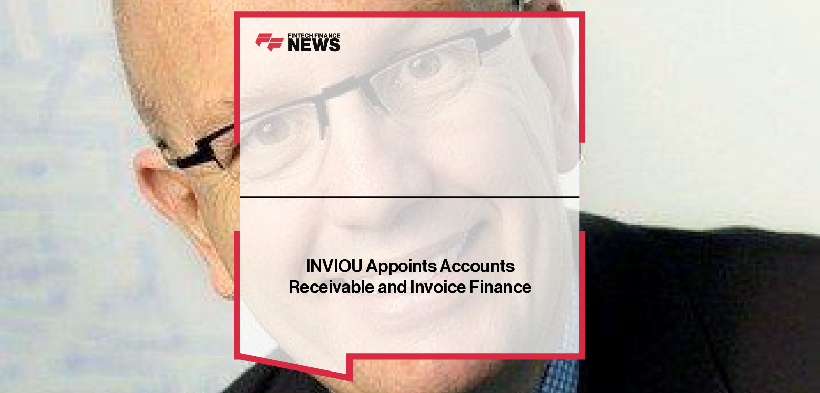 INVIOU Appoints Accounts Receivable and Invoice Finance