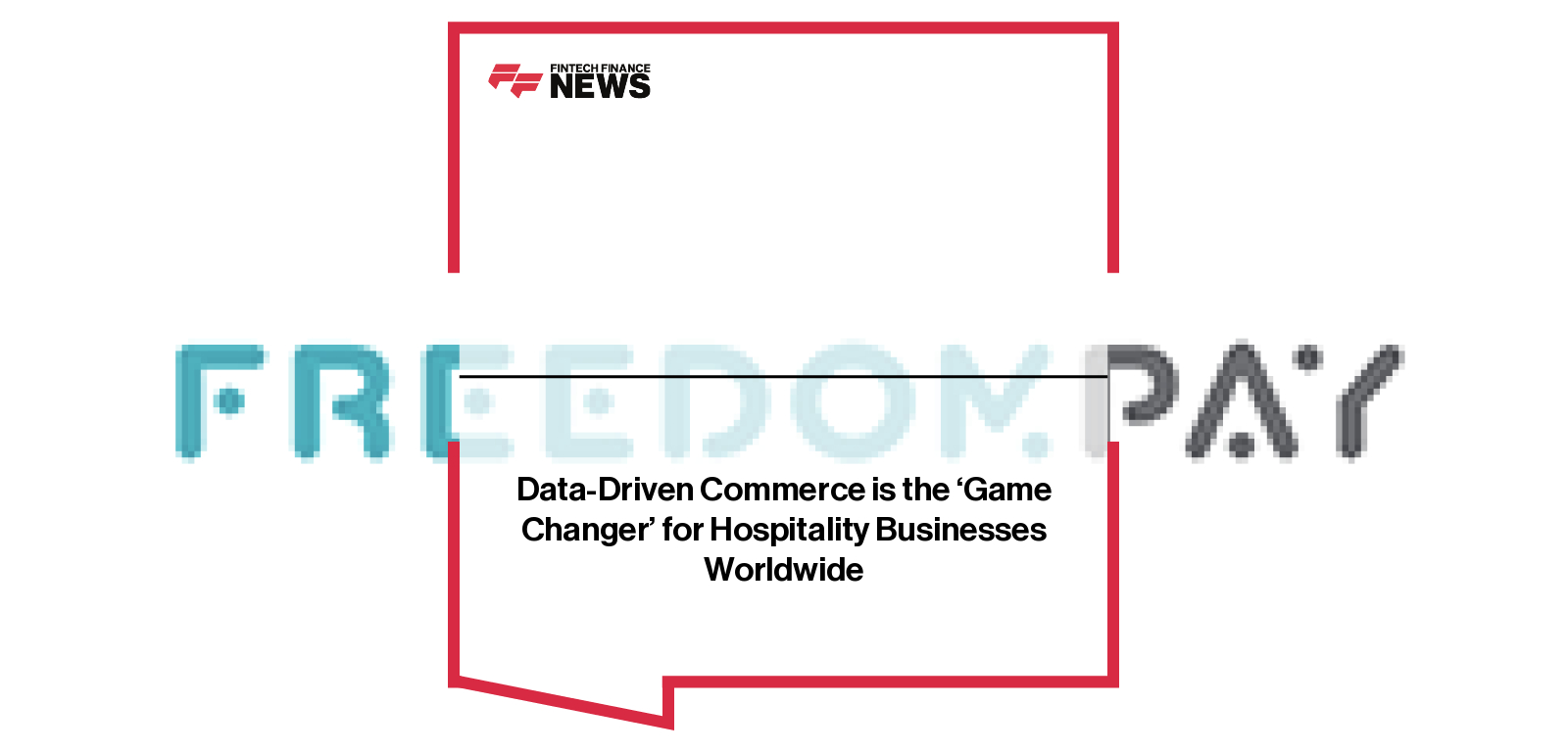 Data-Driven Commerce is the ‘Game Changer’ for Hospitality Businesses Worldwide