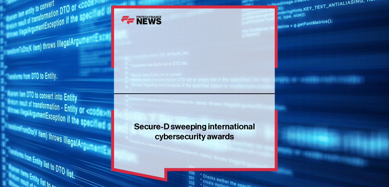 Secure-D sweeping international cybersecurity awards