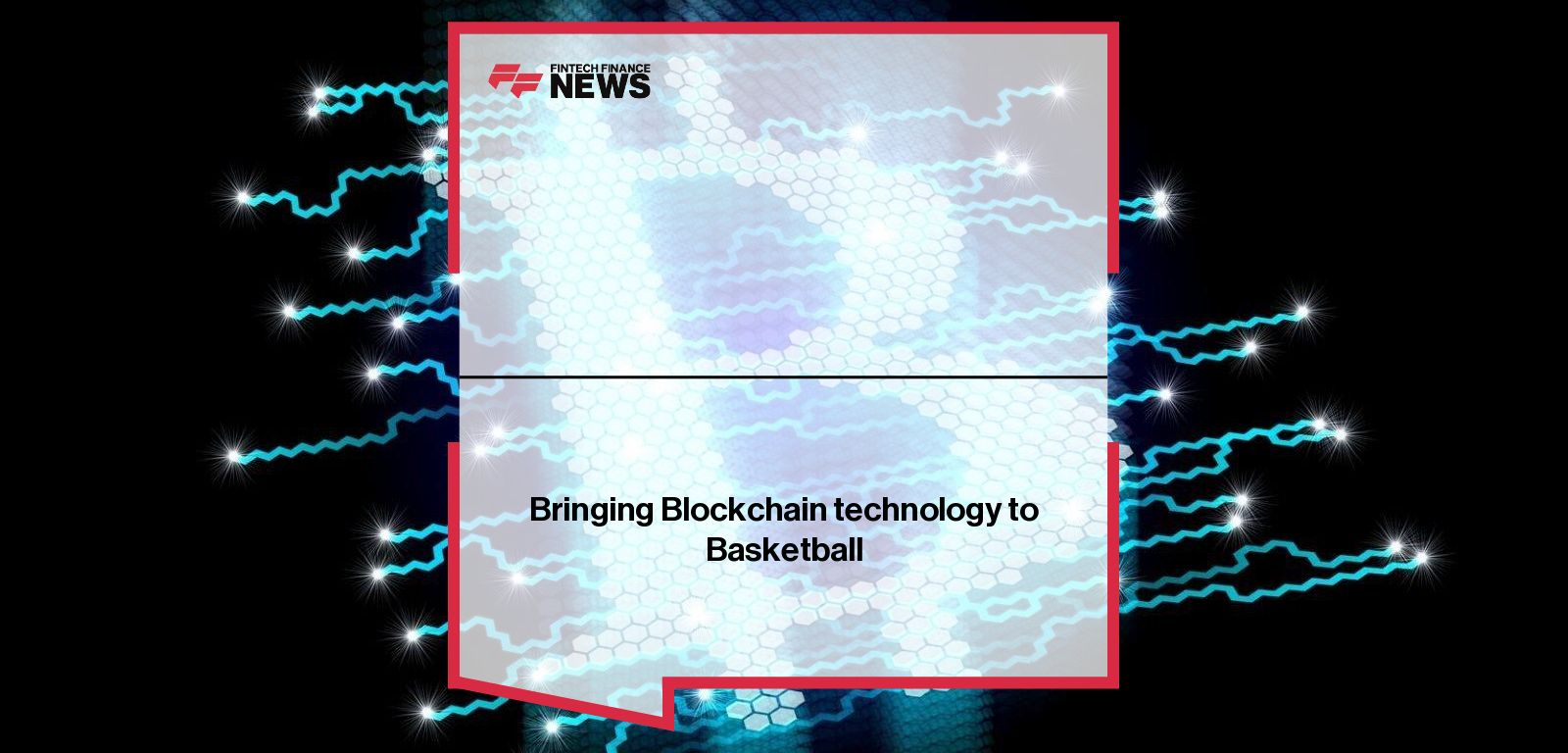 Bringing Blockchain technology to Basketball