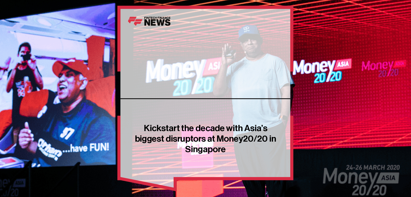 Kickstart the decade with Asia’s biggest disruptors at Money20/20 in Singapore