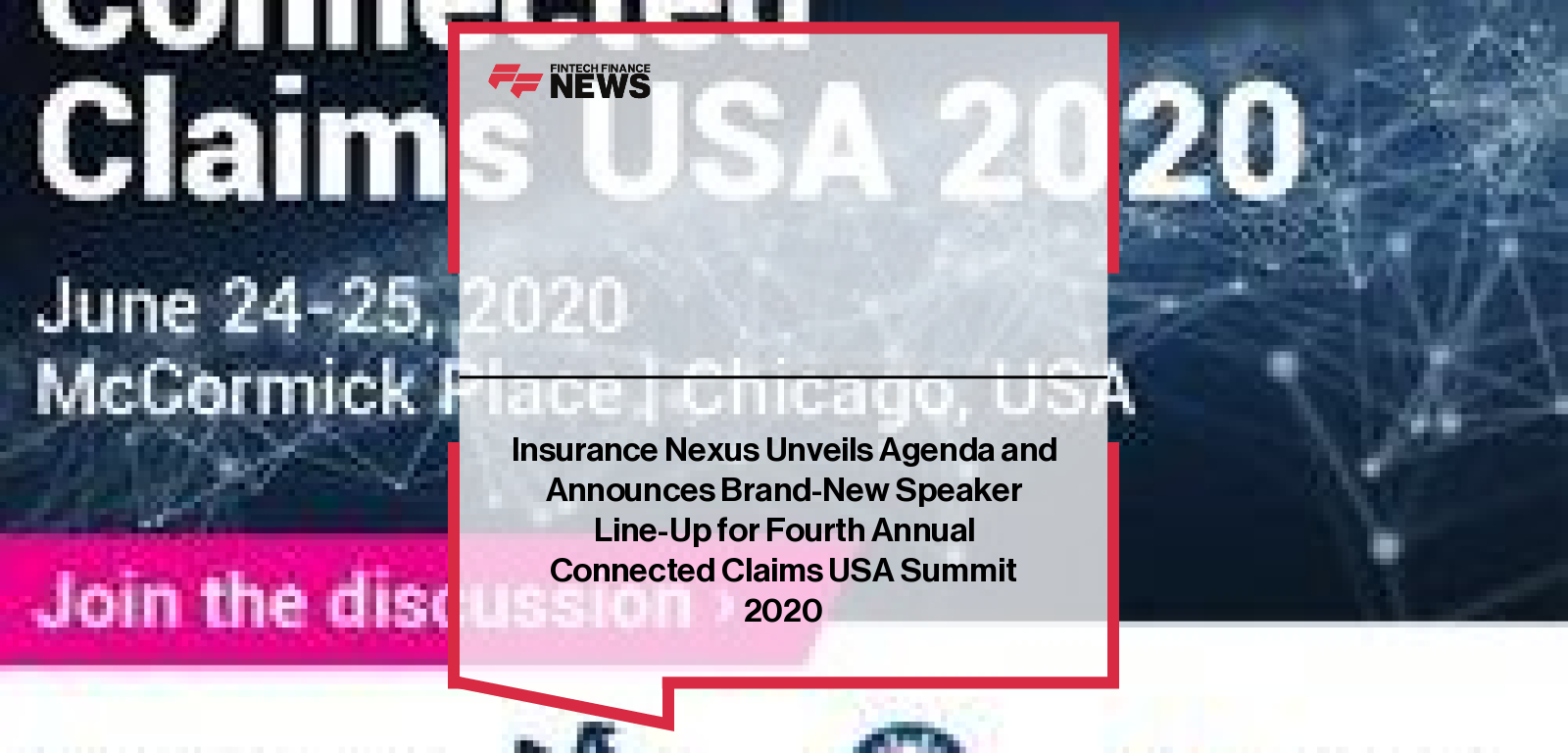 Insurance Nexus Unveils Agenda and Announces Brand-New Speaker Line-Up for Fourth Annual Connected Claims USA Summit 2020