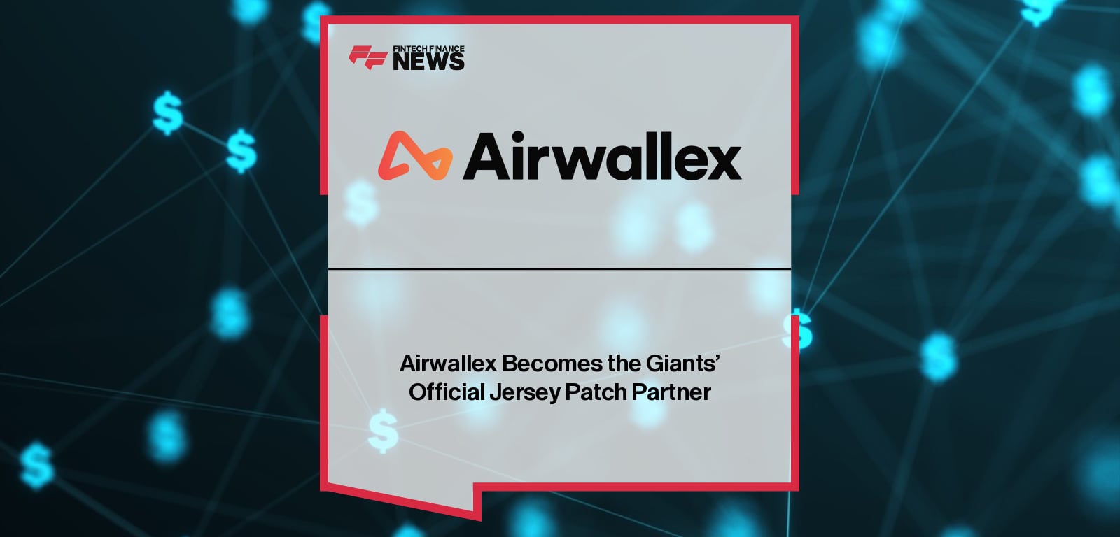 Airwallex Becomes the Giants’ Official Jersey Patch Partner