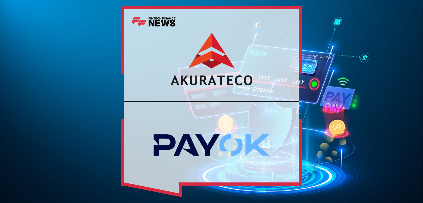 Akurateco Expands Global Payment Ecosystem with PAYOK Integration