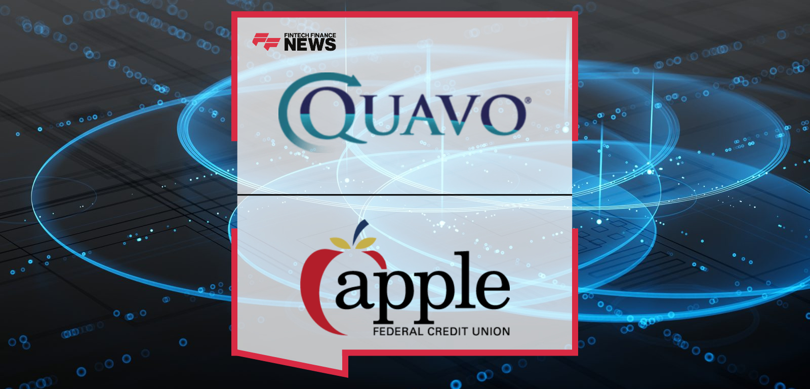 Apple Federal Credit Union Partners with Quavo to Modernize Dispute Operations and Elevate Member Experience