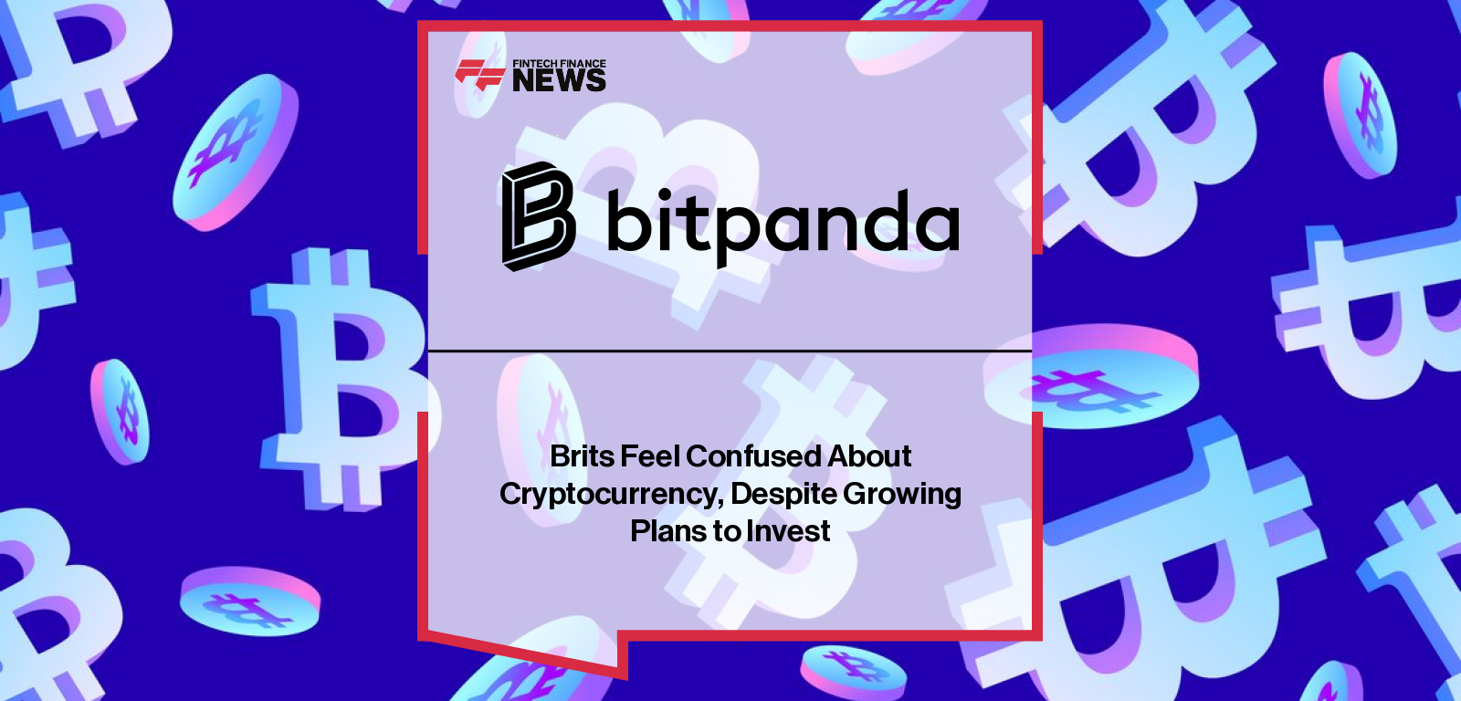Brits Feel Confused About Cryptocurrency, Despite Growing Plans to Invest