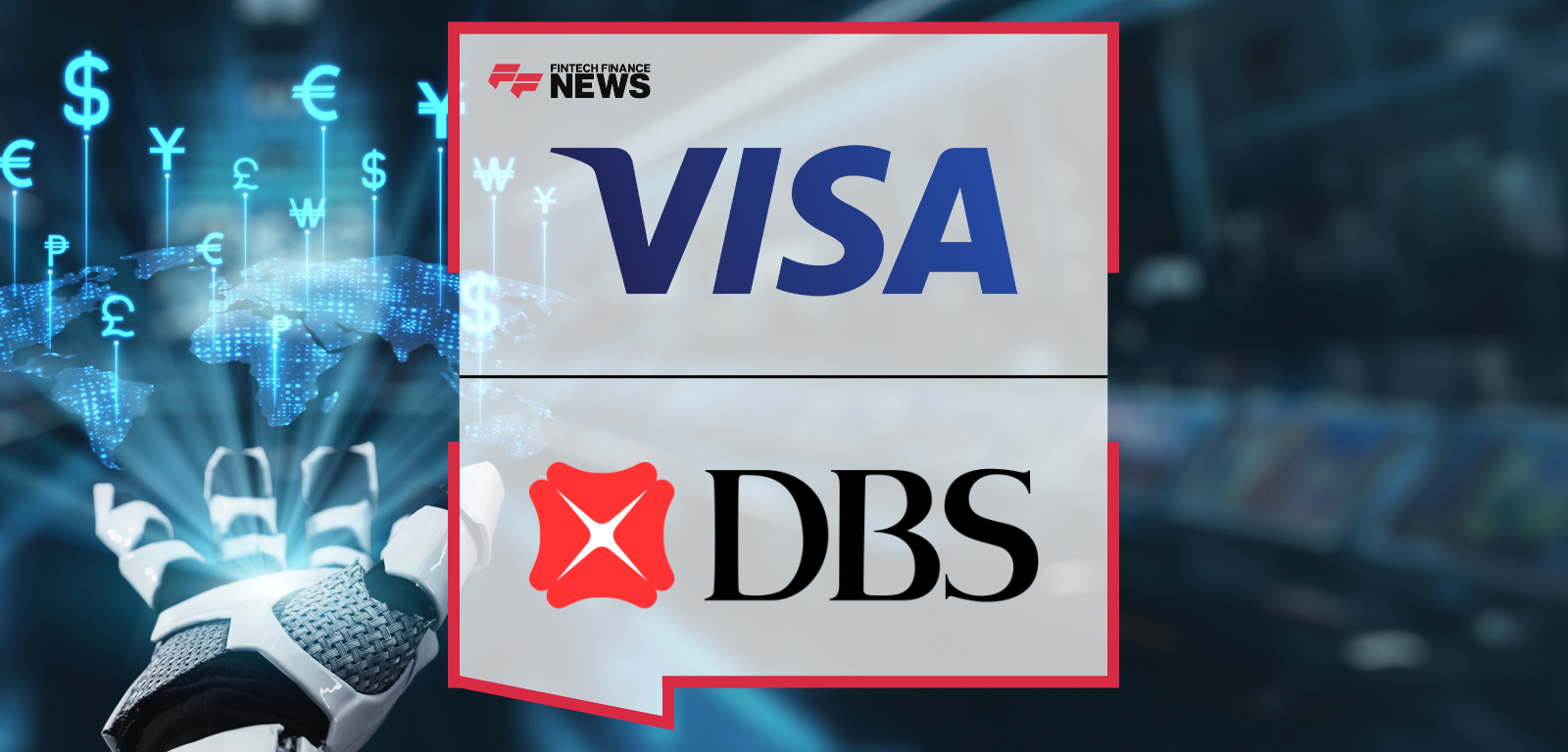 DBS is First Bank in Asia Pacific to Pilot Visa Intelligent Commerce for Everyday Payments