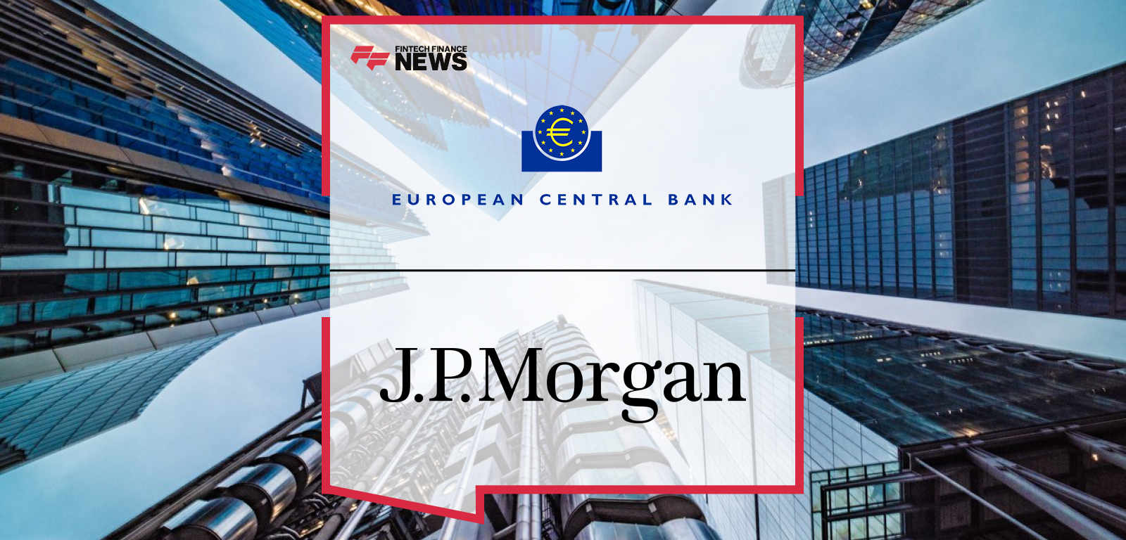 ECB Sanctions J.P. Morgan for Misreporting Capital Requirements