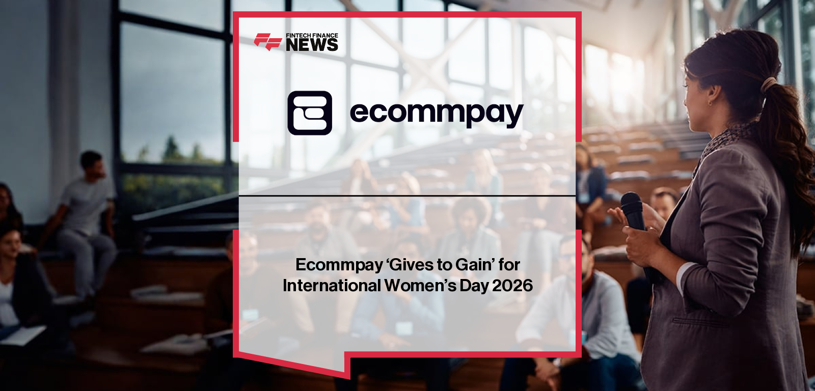 Ecommpay ‘Gives to Gain’ for International Women’s Day 2026