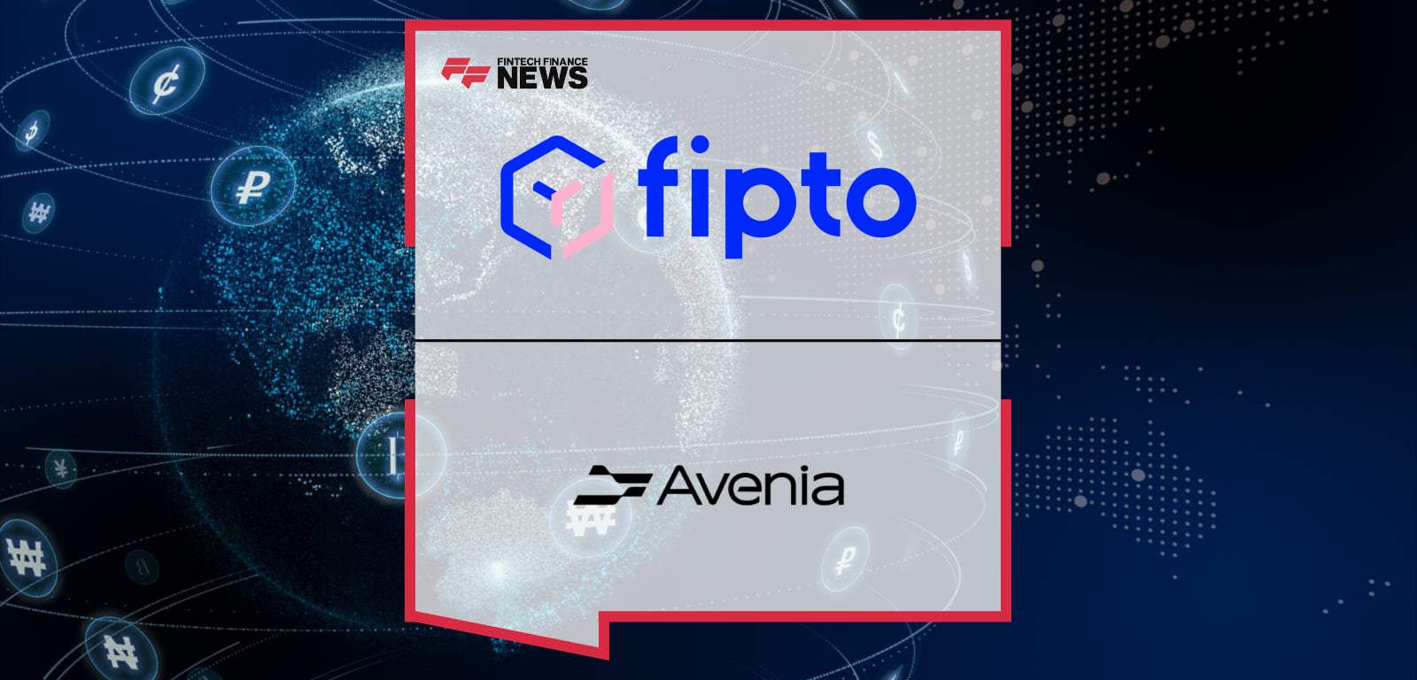 Fipto and Avenia Partner to Launch Real-time EUR / BRL Corridor Using Stablecoins