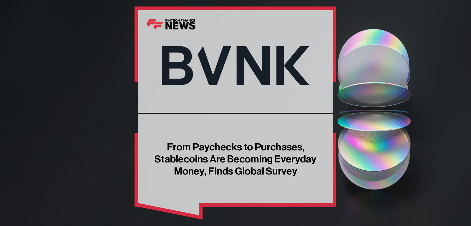 From Paychecks to Purchases, Stablecoins Are Becoming Everyday Money, Finds Global Survey