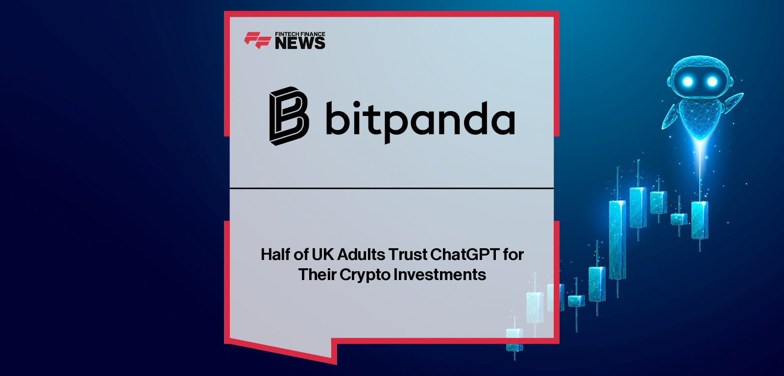 Half of UK Adults Trust ChatGPT for Their Crypto Investments