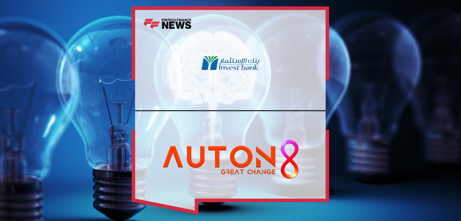 Invest Bank and AUTON8 Build Partnership to Drive Digital Resilience and Banking Agility