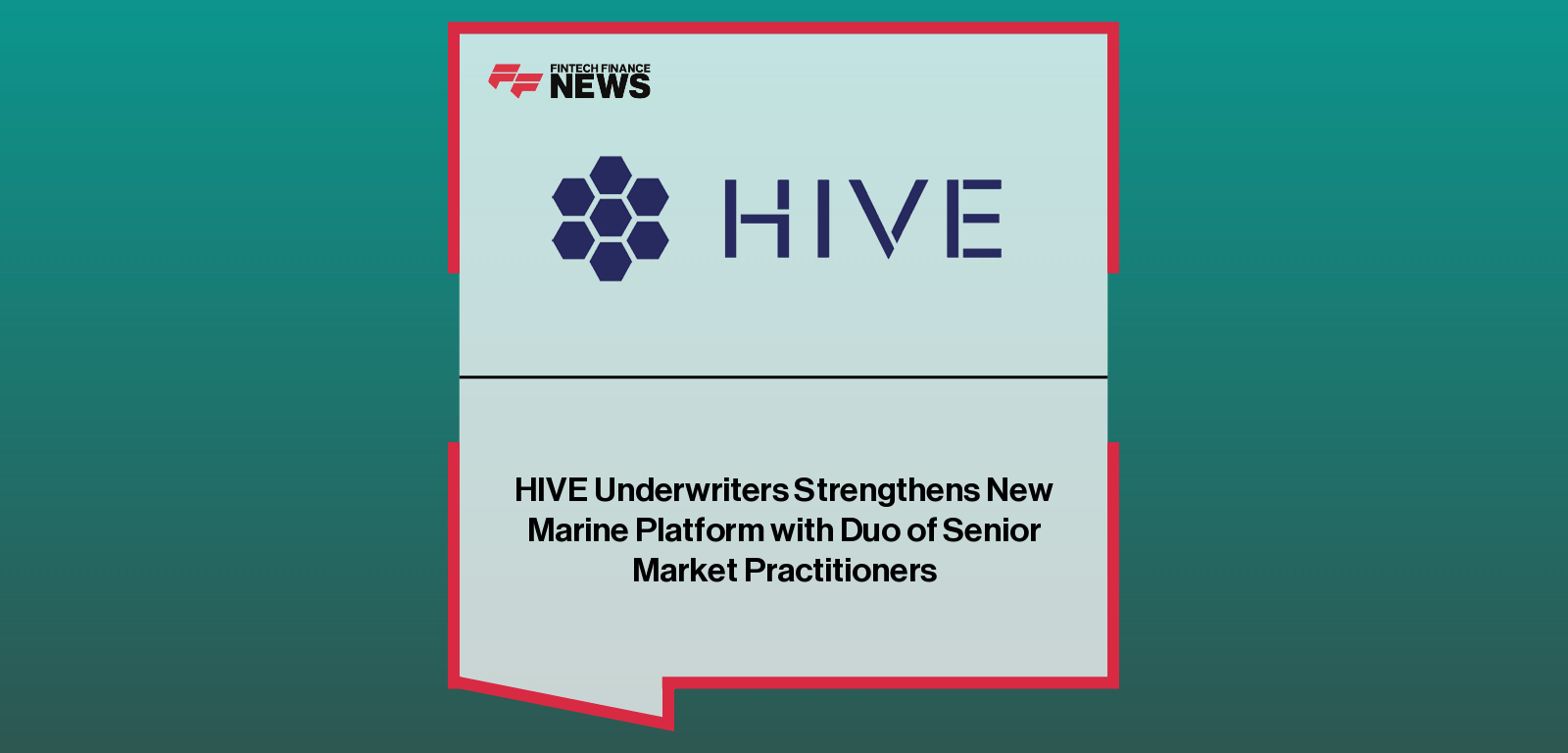 HIVE Underwriters appoints senior marine specialists Alistair Marriott and Jared Short to launch its new Marine underwriting team, strengthening its specialty MGA platform.