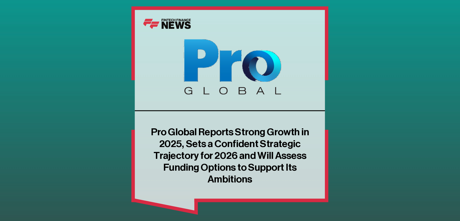 Pro Global reports strong 2025 performance as CEO Steve Lewis outlines strategic priorities for 2026, including digital services expansion and international growth.