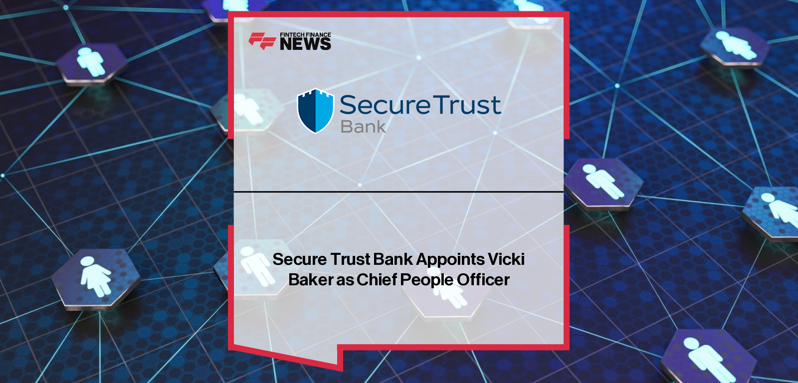 Secure Trust Bank Appoints Vicki Baker as Chief People Officer