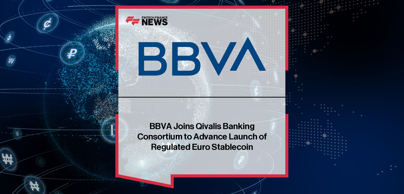 BBVA Joins Qivalis Banking Consortium to Advance Launch of Regulated Euro Stablecoin
