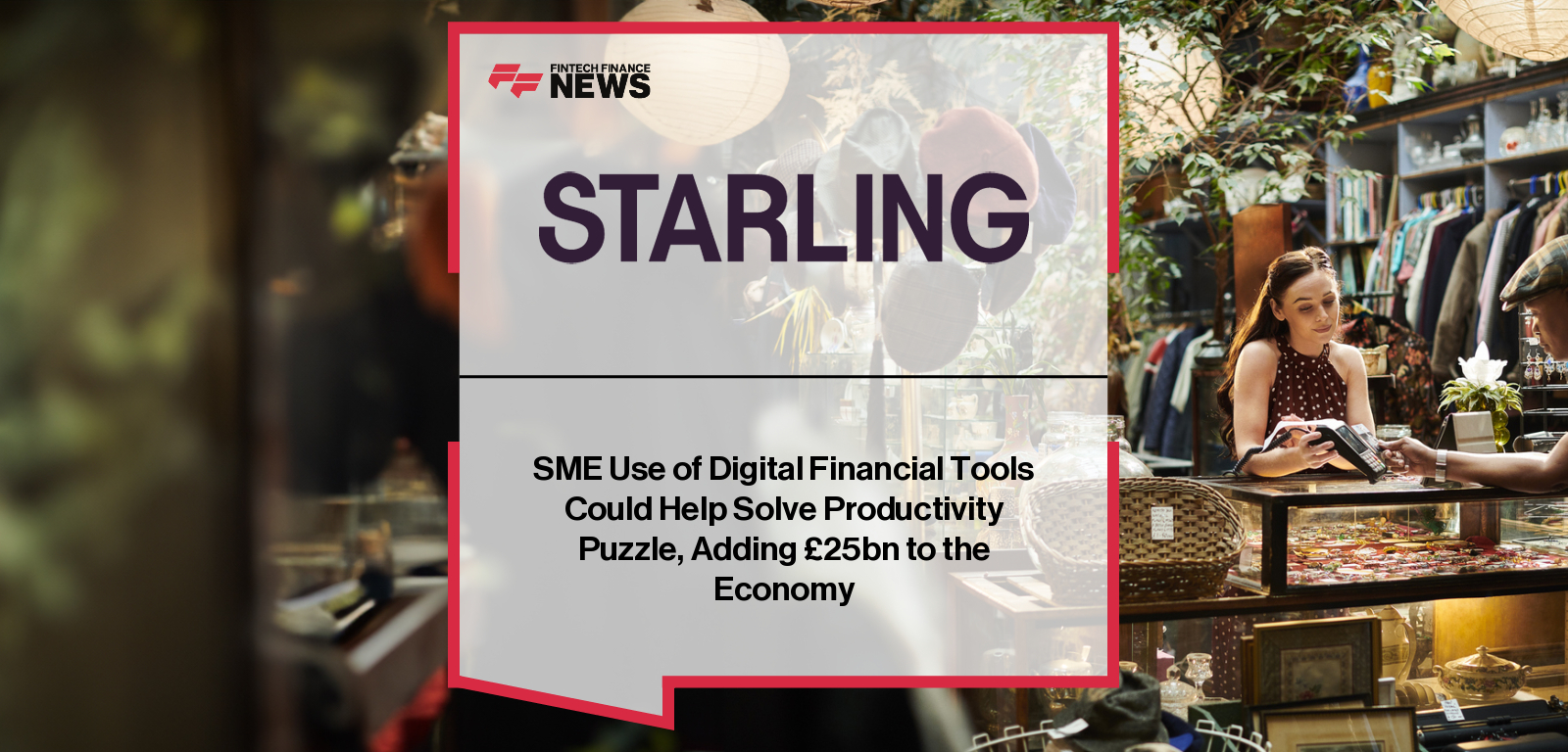 SME Use of Digital Financial Tools Could Help Solve Productivity Puzzle, Adding £25bn to the Economy